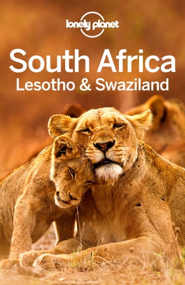 Lonely Planet South Africa, Lesotho & Swaziland - Alan Murphy - James Bainbridge - Jean-Bernard Carillet - Lonely Planet - Lucy Corne - Matt Phillips - Simon Richmond