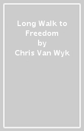 Long Walk to Freedom