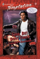 Look, But Don t Touch (Mills & Boon Temptation)