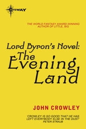 Lord Byron s Novel: The Evening Land