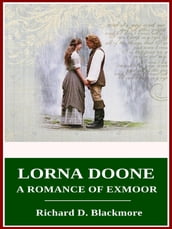 Lorna Doone, a Romance of Exmoor