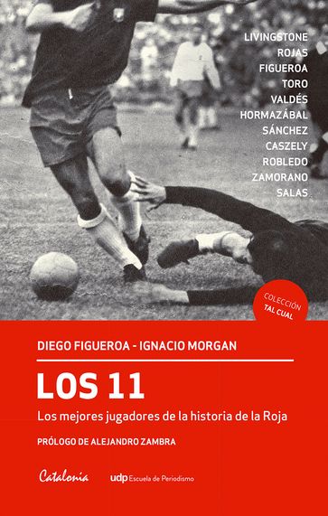 Los 11. Los mejores jugadores de historia de la Roja - Diego Figueroa