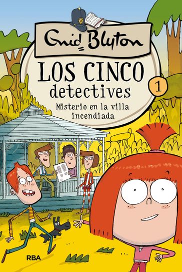 Los cinco detectives 1 - Misterio en la villa incendiada - Enid Blyton