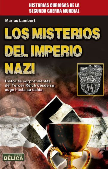 Los misterios del Imperio Nazi - Marius Lambert