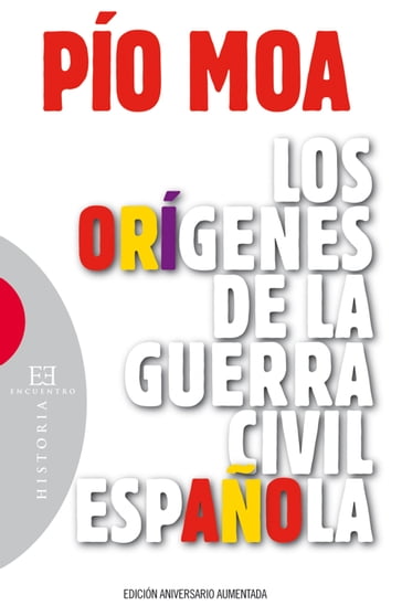 Los orígenes de la guerra civil española - Pío Luis Moa Rodríguez
