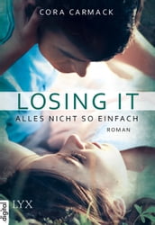 Losing it - Alles nicht so einfach