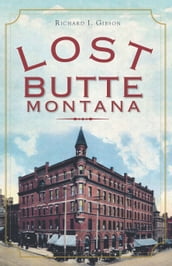 Lost Butte, Montana