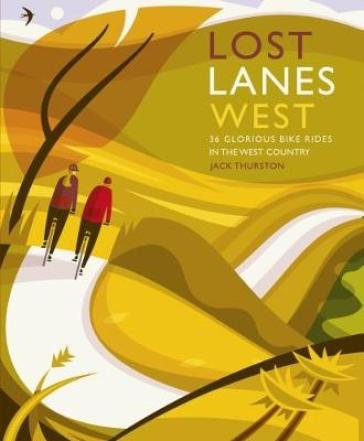 Lost Lanes West Country - Jack Thurston