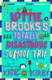 Lottie Brooks s Totally Disastrous School-Trip