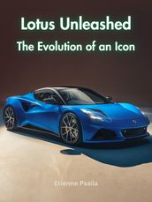 Lotus Unleashed: The Evolution of an Icon