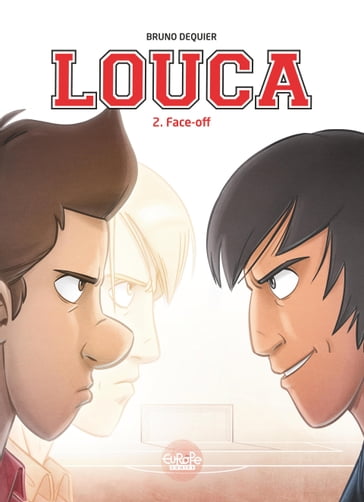 Louca - Volume 2 - Face-off - Bruno Dequier