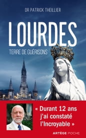 Lourdes, terre de guérisons