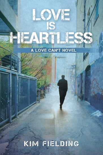 Love Is Heartless - Kim Fielding