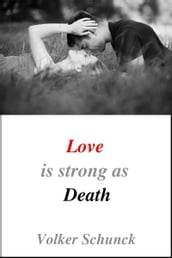 Love Is Strong As Death