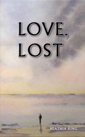 Love, Lost