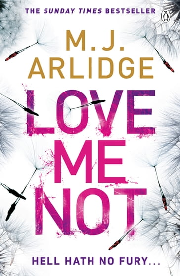Love Me Not - M. J. Arlidge