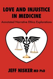 Love and Injustice in Medicine