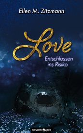 Love atemlos, schlaflos Entschlossen ins Risiko