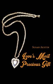Love s Most Precious Gift