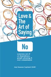 Love & the Art of Saying No