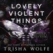 Lovely Violent Things