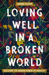 Loving Well in a Broken World