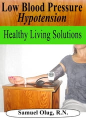 Low Blood Pressure: Hypotension