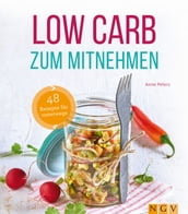 Low Carb zum Mitnehmen