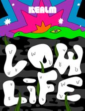 Low Life: A Novel