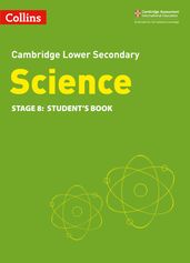 Lower Secondary Science Student s Book: Stage 8 (Collins Cambridge Lower Secondary Science)