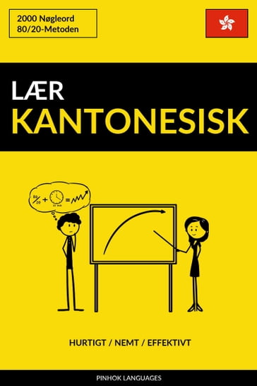 Lær Kantonesisk: Hurtigt / Nemt / Effektivt: 2000 Nøgleord - Pinhok Languages