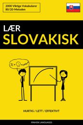 Lær Slovakisk: Hurtig / Lett / Effektivt: 2000 Viktige Vokabularer