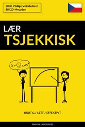 Lær Tsjekkisk: Hurtig / Lett / Effektivt: 2000 Viktige Vokabularer