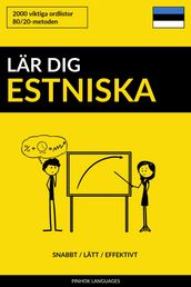 Lär dig Estniska: Snabbt / Lätt / Effektivt: 2000 viktiga ordlistor