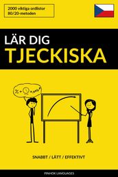 Lär dig Tjeckiska: Snabbt / Lätt / Effektivt: 2000 viktiga ordlistor