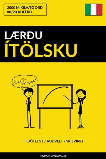 Lærðu Ítölsku: Fljótlegt / Auðvelt / Skilvirkt: 2000 Mikilvæg Orð - Pinhok Languages