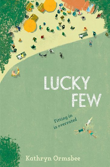 Lucky Few - Kathryn Ormsbee