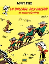 Lucky Luke - Tome 17 - La Ballade des Dalton et autres histoires