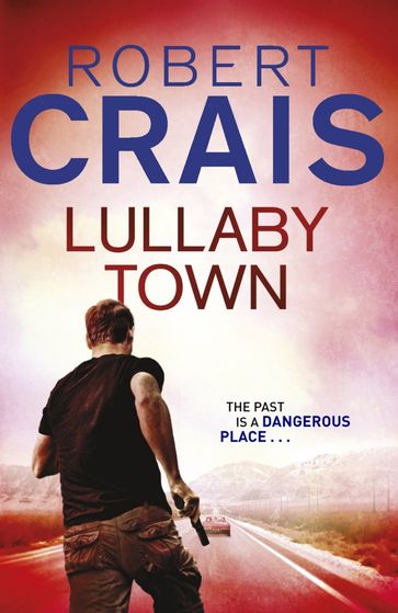 Lullaby Town - Robert Crais