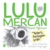 Lulu Mercan Hayat Öreniyor 2