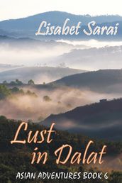 Lust in Dalat: Asian Adventures Book 6