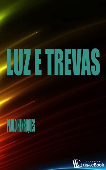 Luz e trevas - Paulo Henriques