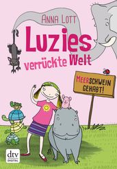 Luzies verrückte Welt - Meerschwein gehabt