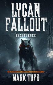 Lycan Fallout 6: Resurgence