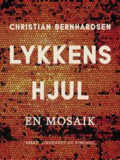 Lykkens hjul: En mosaik