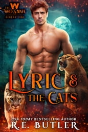 Lyric & The Cats (The Wolf s Mate Generations Book One)