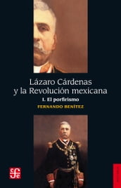 Lázaro Cárdenas y la Revolución mexicana, I