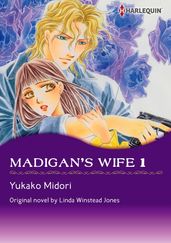MADIGAN S WIFE 1