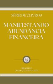 MANIFESTANDO ABUNDÂNCIA FINANCEIRA