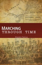 MARCHING THROUGH TIME